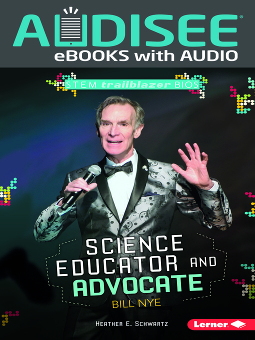 Title details for Science Educator and Advocate Bill Nye by Heather E. Schwartz - Available
